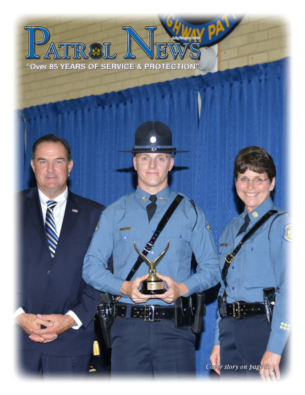 July/August 2018 PATR L NEWS “Over 85 YEARS of SERVICE & PROTECTION”