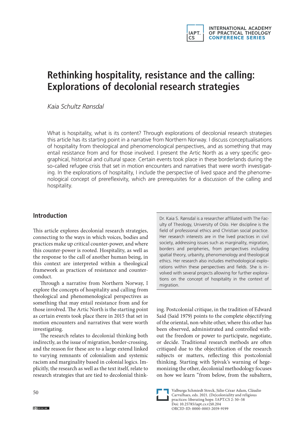 Rethinking Hospitality, Resistance and the Calling: Explorations of Decolonial Research Strategies