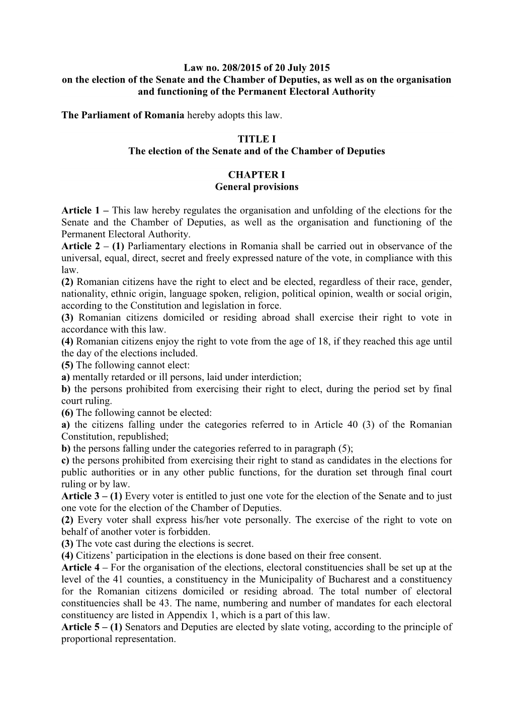 Law No. 208/2015 of 20 July 2015 on the Election of the Senate and the Chamber of Deputies, As Well As on the Organisation and F