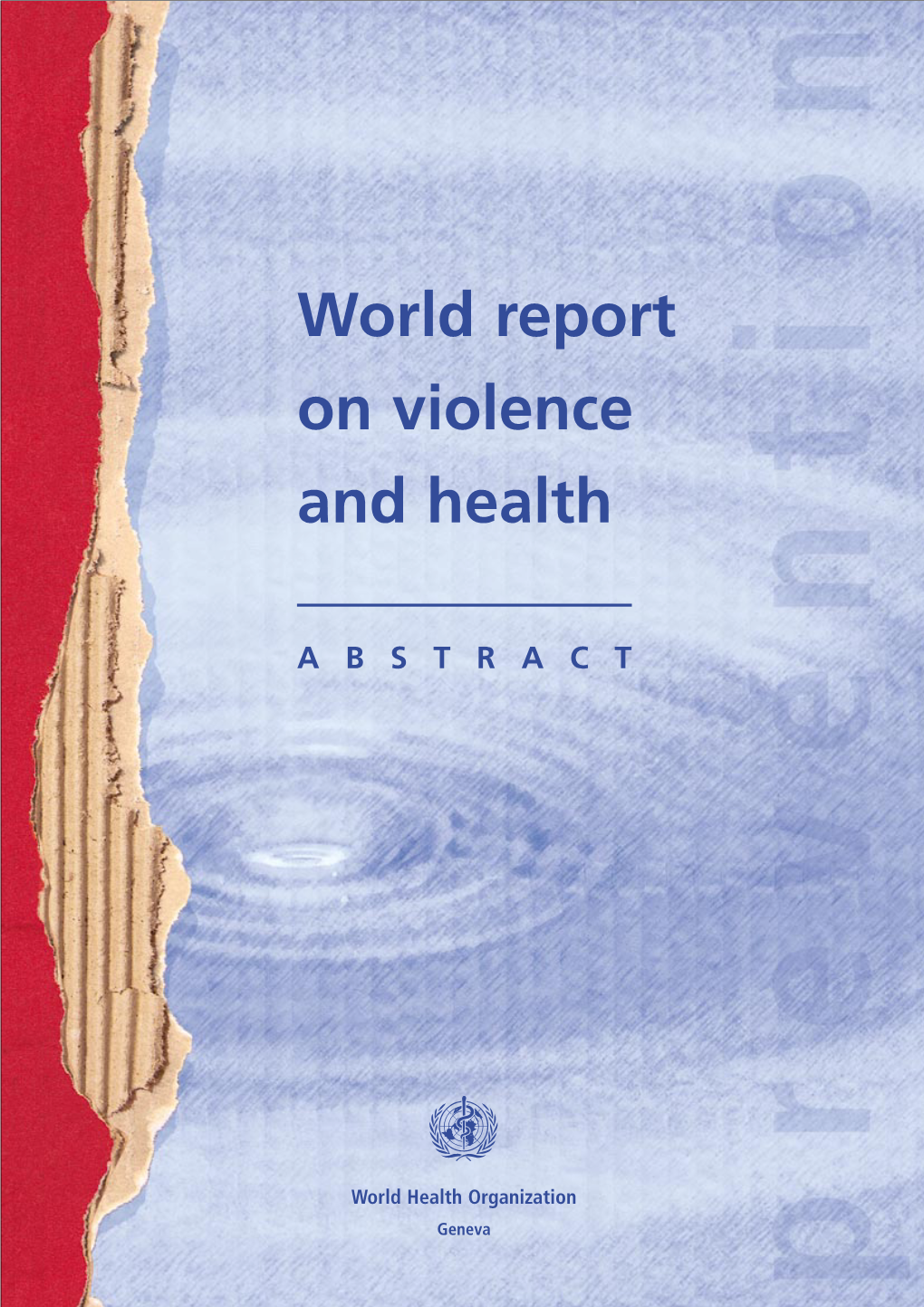 World Report on Violence and Health