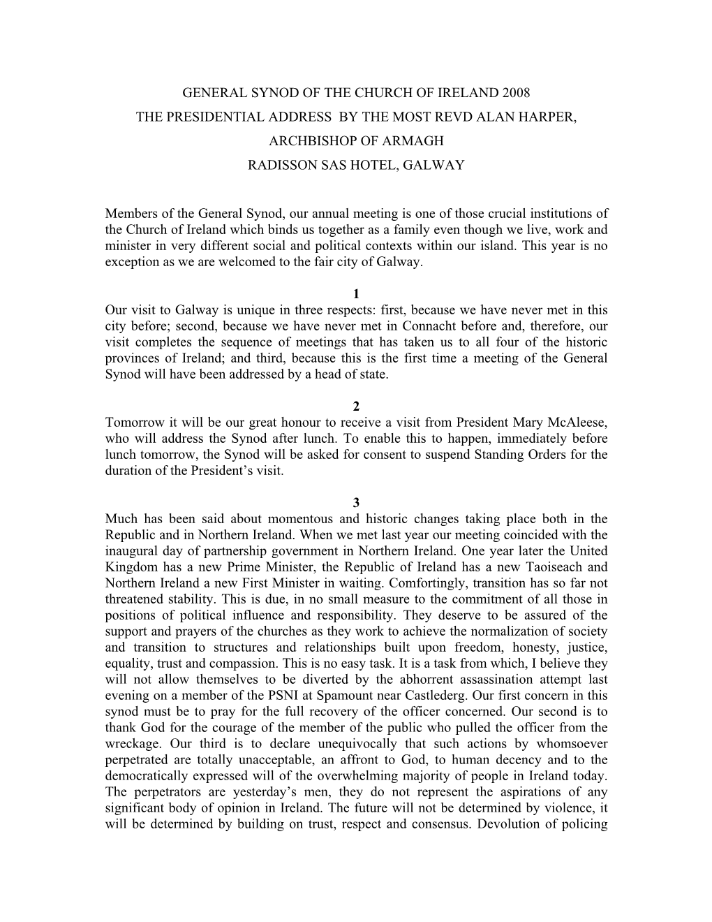 General Synod of the Church of Ireland 2008 the Presidential Address by the Most Revd Alan Harper, Archbishop of Armagh Radisson Sas Hotel, Galway
