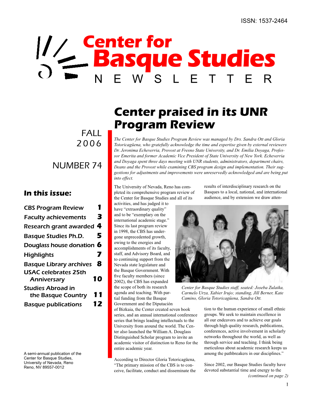 Basque Studies Newsletter ISSN: 1537-2464 Center for Basque Studies N E W S L E T T E R