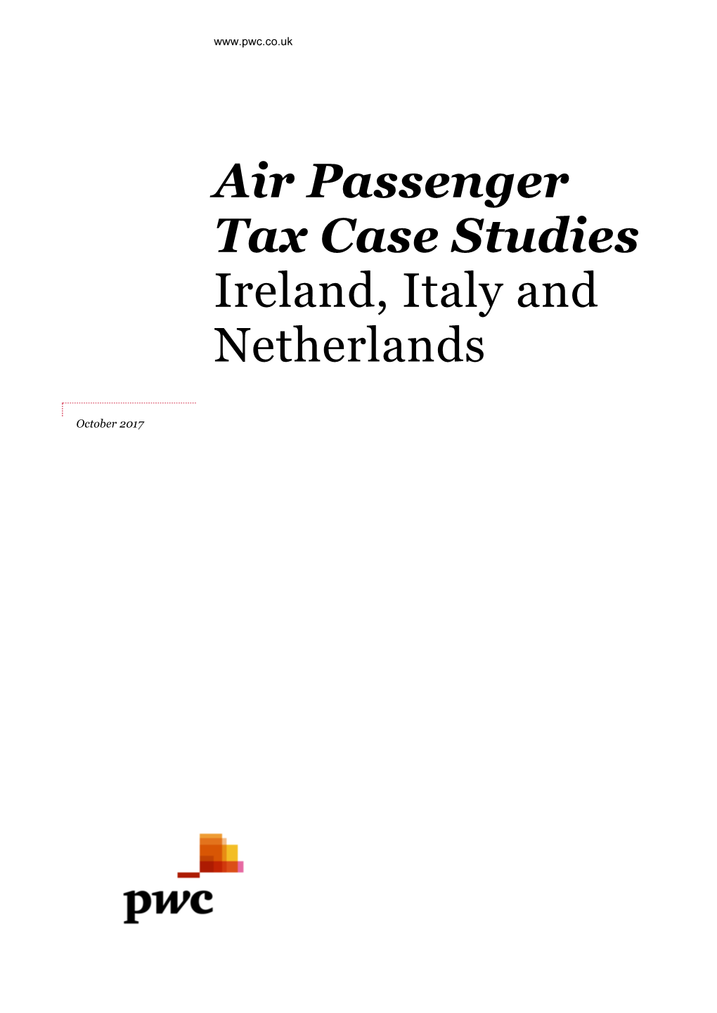 Air Passenger Tax Case Studies Ireland, Italy and Netherlands