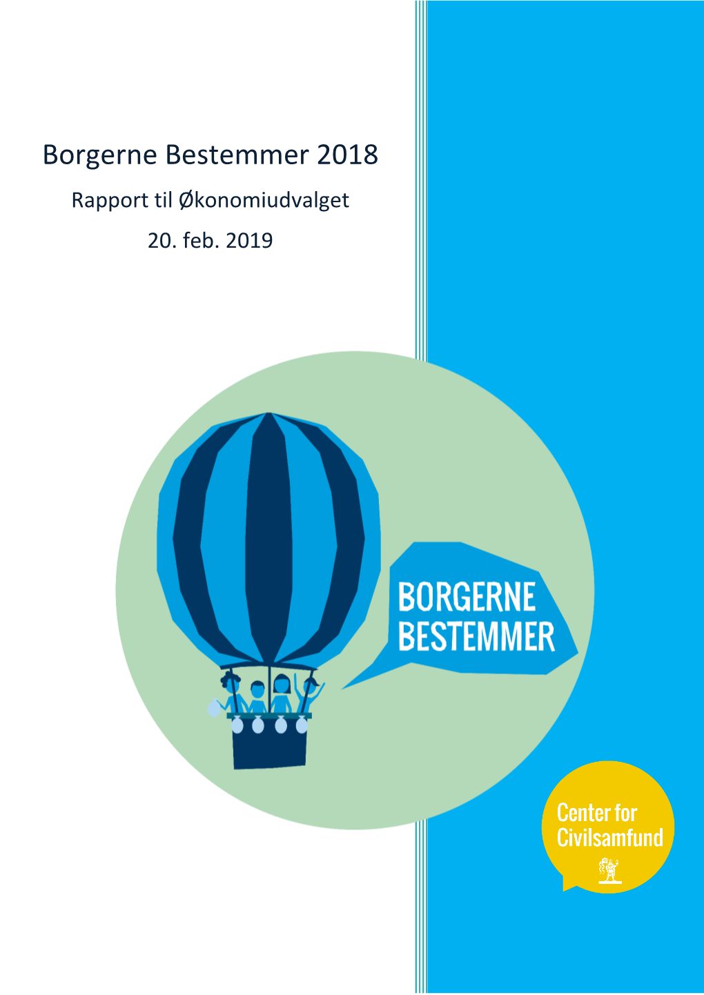 Borgerne Bestemmer 2018 Rapport Til Økonomiudvalget 20