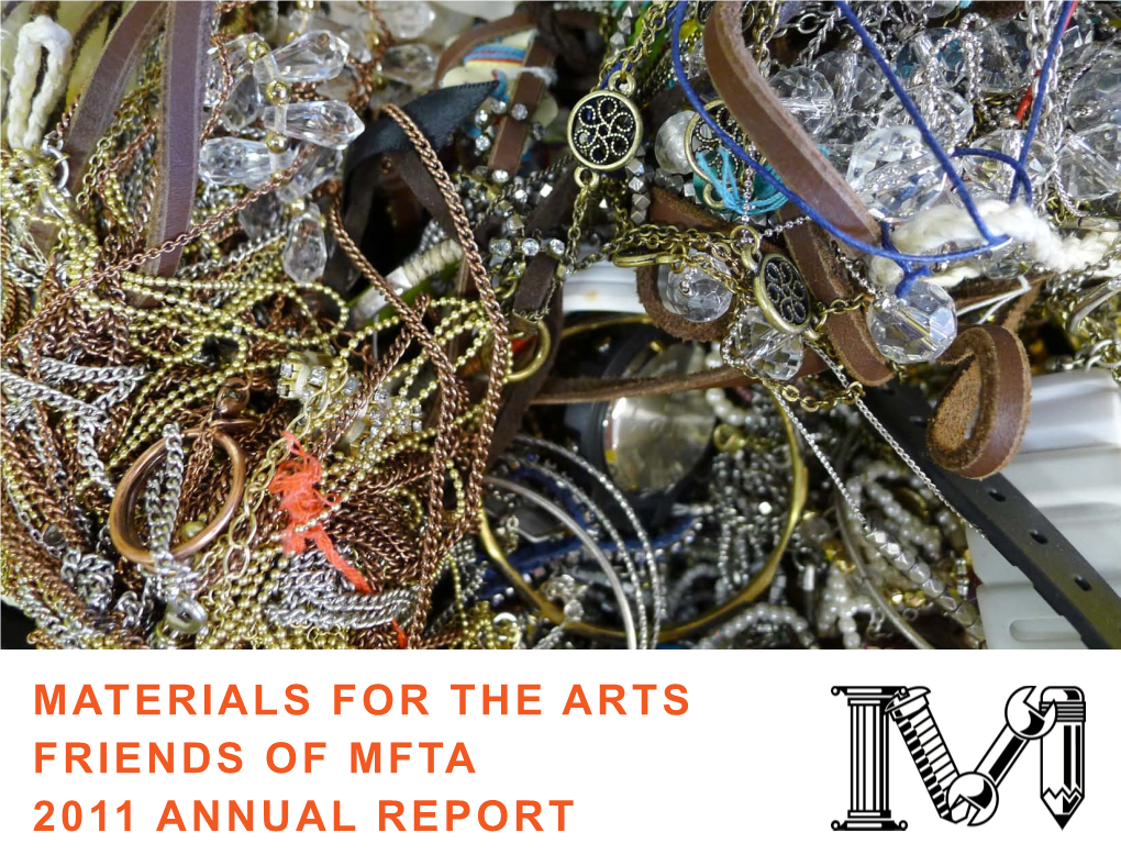 Materials for the Arts Friends of Mfta 2011 Annual Report Aboutmaterials for the Arts