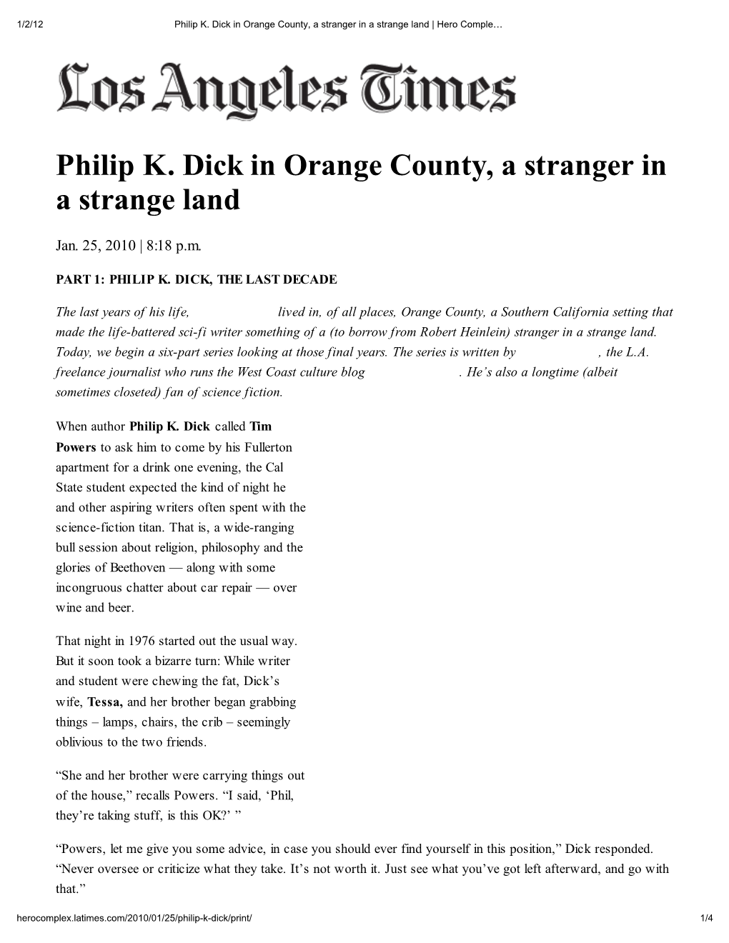 Philip K. Dick in Orange Count , a Stranger in a Strange Land
