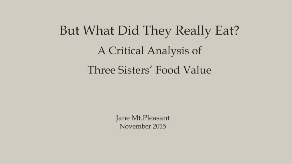 But What Did They Really Eat? a Critical Analysis of Three Sisters