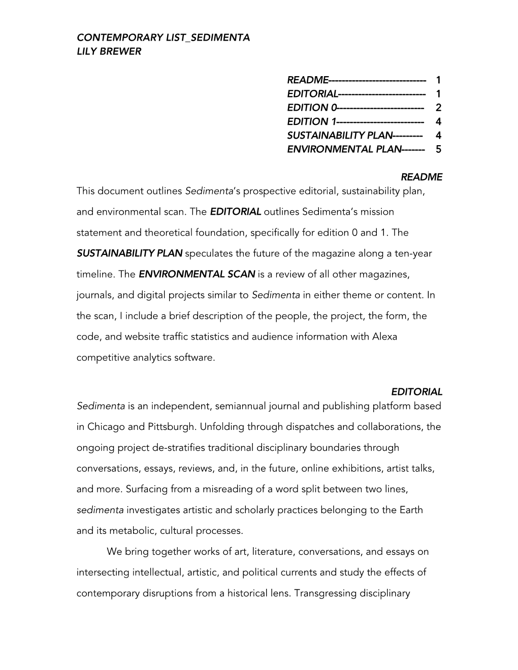 CONTEMPORARY LIST SEDIMENTA LILY BREWER SUSTAINABILITY PLAN---4 ENVIRONMENTAL PLAN---5 README This Document Outline