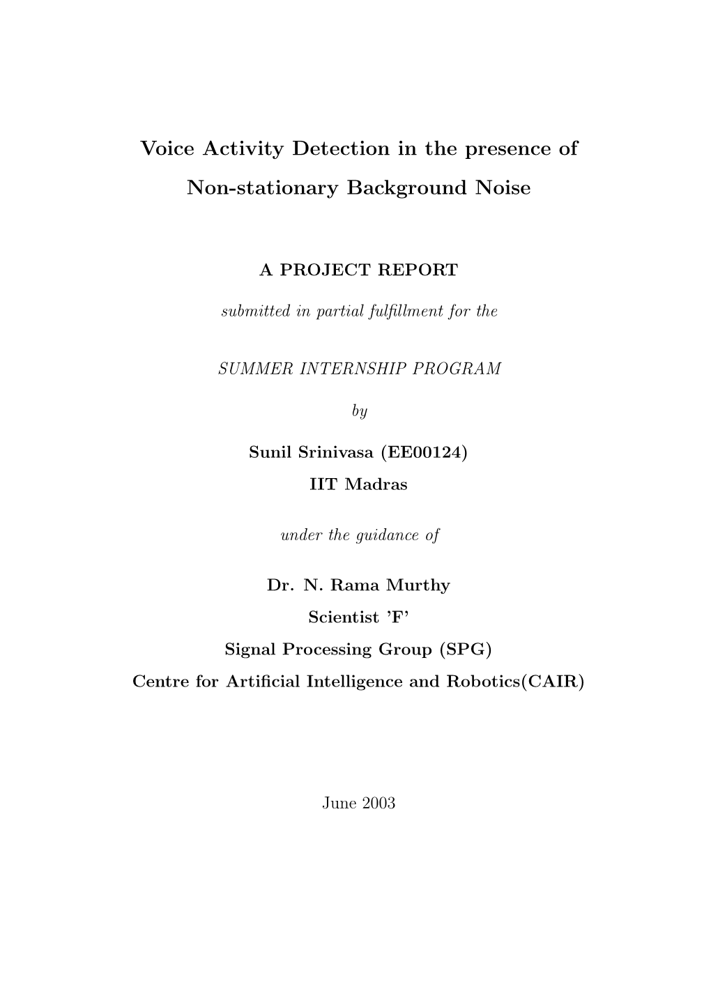 Voice Activity Detection in the Presence of Non-Stationary Background Noise