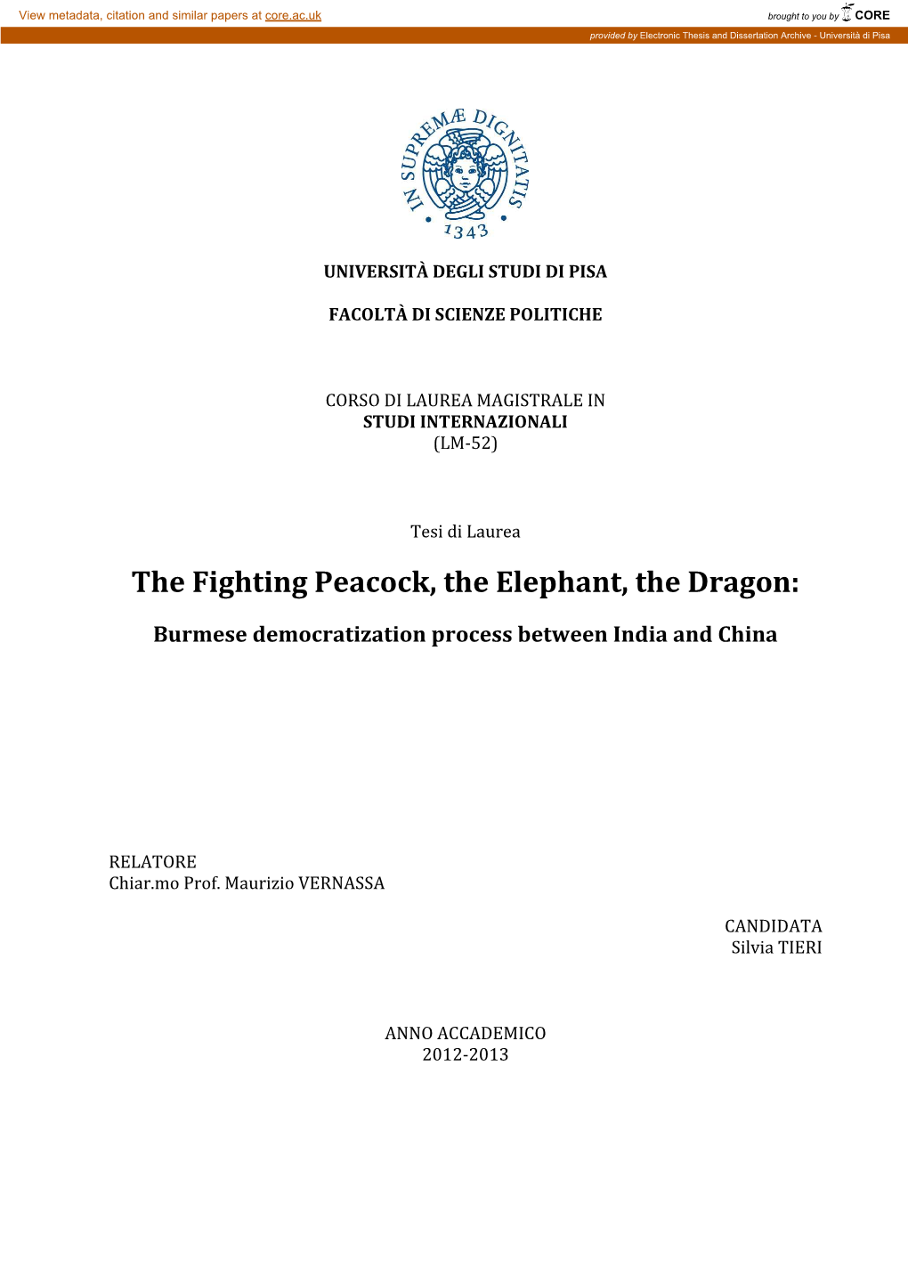 The Fighting Peacock, the Elephant, the Dragon