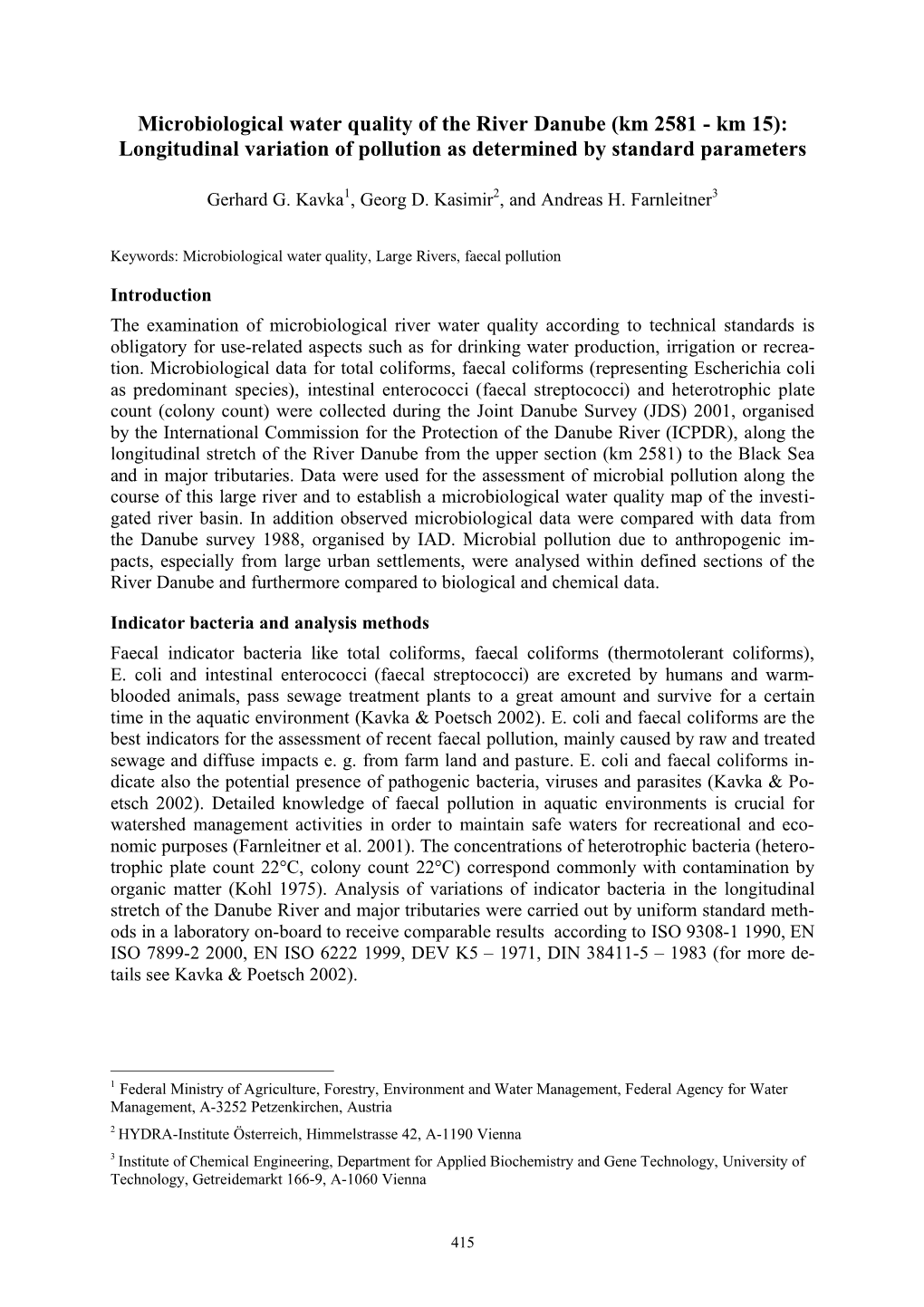 Microbiological Water Quality of the River Danube (Km 2581 - Km 15): Longitudinal Variation of Pollution As Determined by Standard Parameters