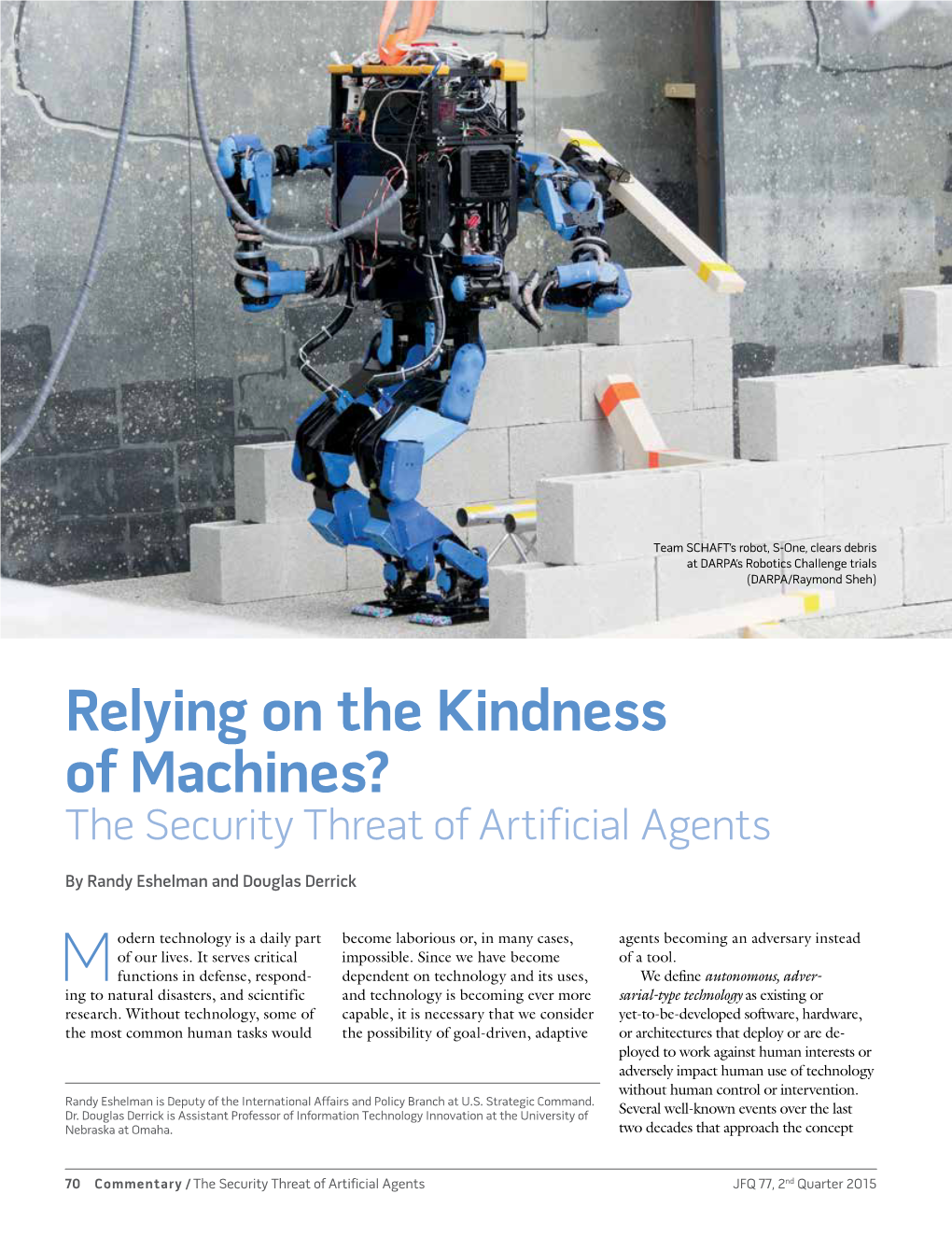 Relying on the Kindness of Machines? the Security Threat of Artificial Agents