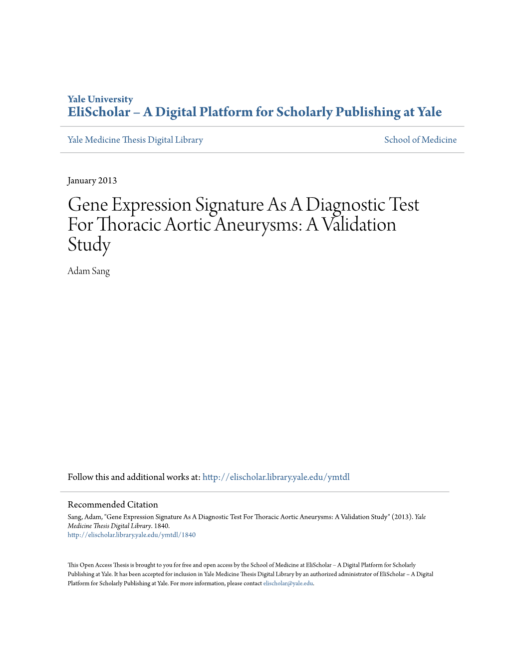 Gene Expression Signature As a Diagnostic Test for Thoracic Aortic Aneurysms: a Validation Study Adam Sang