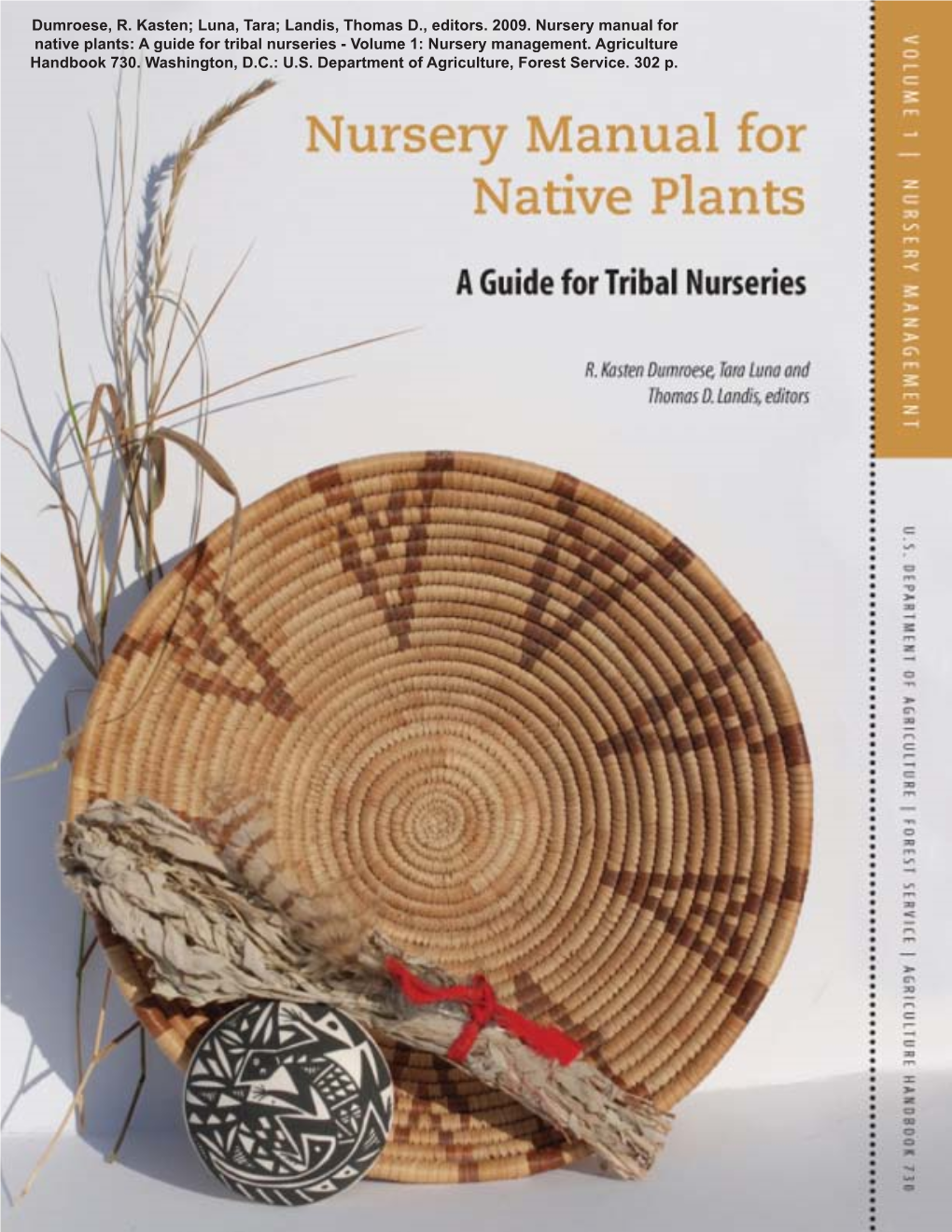 Nursery Manual for Native Plants: a Guide for Tribal Nurseries - Volume 1: Nursery Management