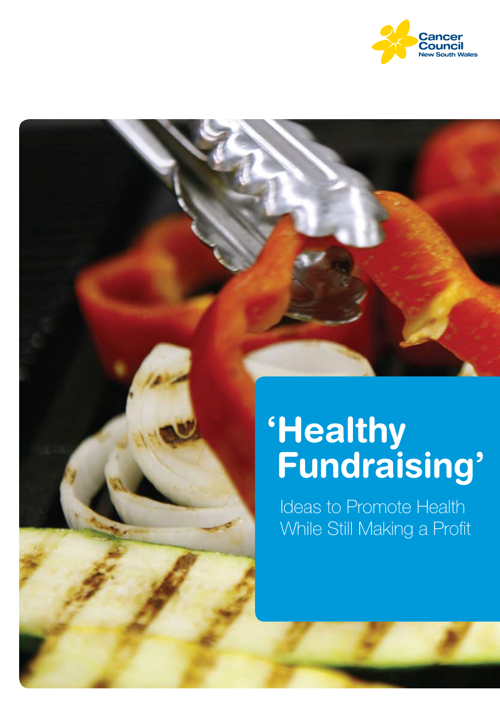 Healthy Fundraising, Ideas to Promote Health While Still Making a Profit