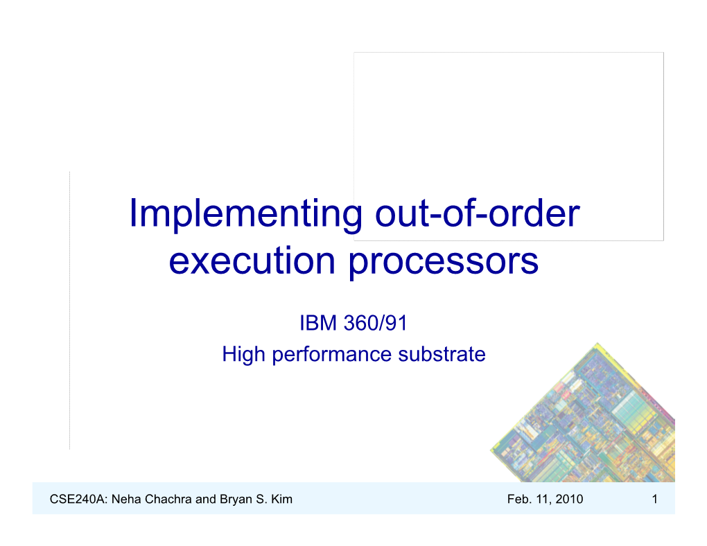 Implementing Out-Of-Order Execution Processors