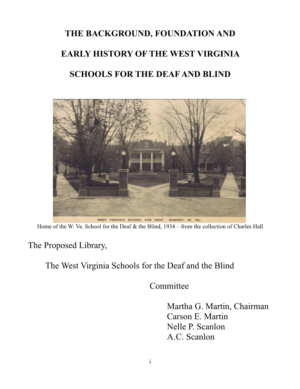 The Background, Foundation and Early History of the West Virginia