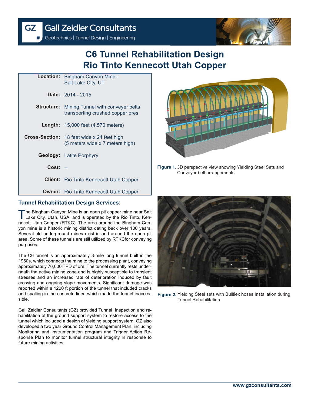 C6 Tunnel Rehabilitation Design Rio Tinto Kennecott Utah Copper Location: Bingham Canyon Mine - Salt Lake City, UT