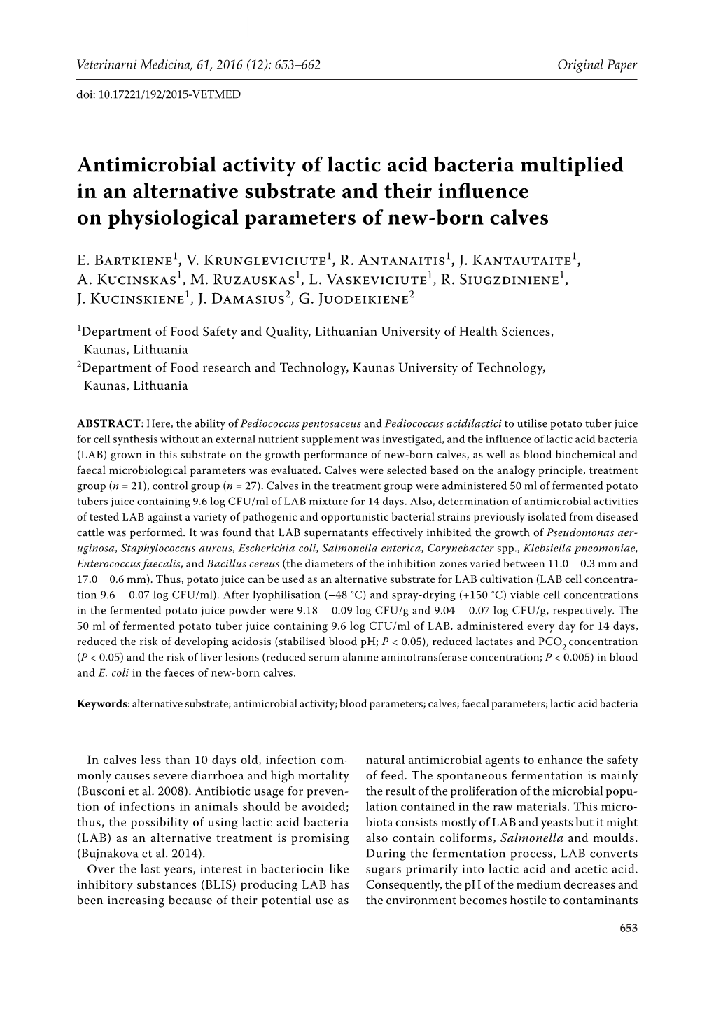 Antimicrobial Activity of Lactic Acid Bacteria Multiplied in an Alternative Substrate and Their Influence on Physiological Parameters of New-Born Calves