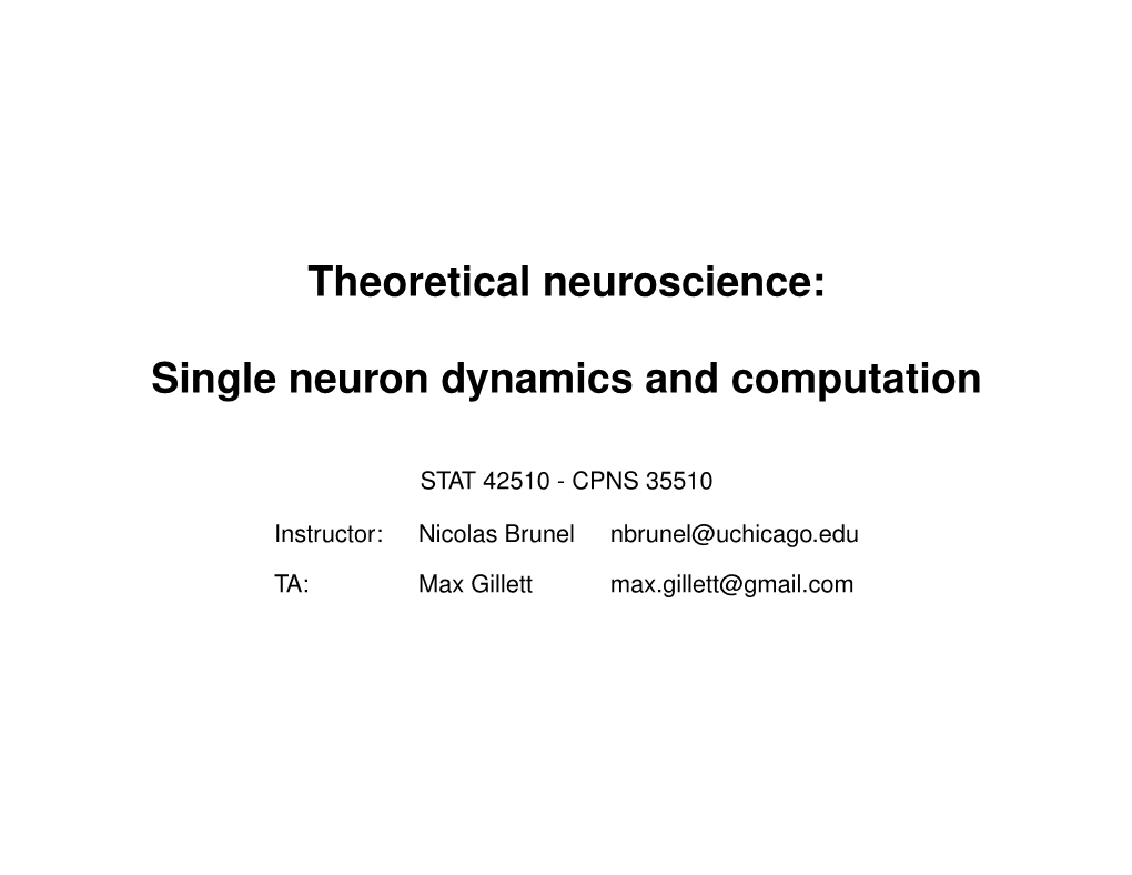 Theoretical Neuroscience: Single Neuron Dynamics and Computation