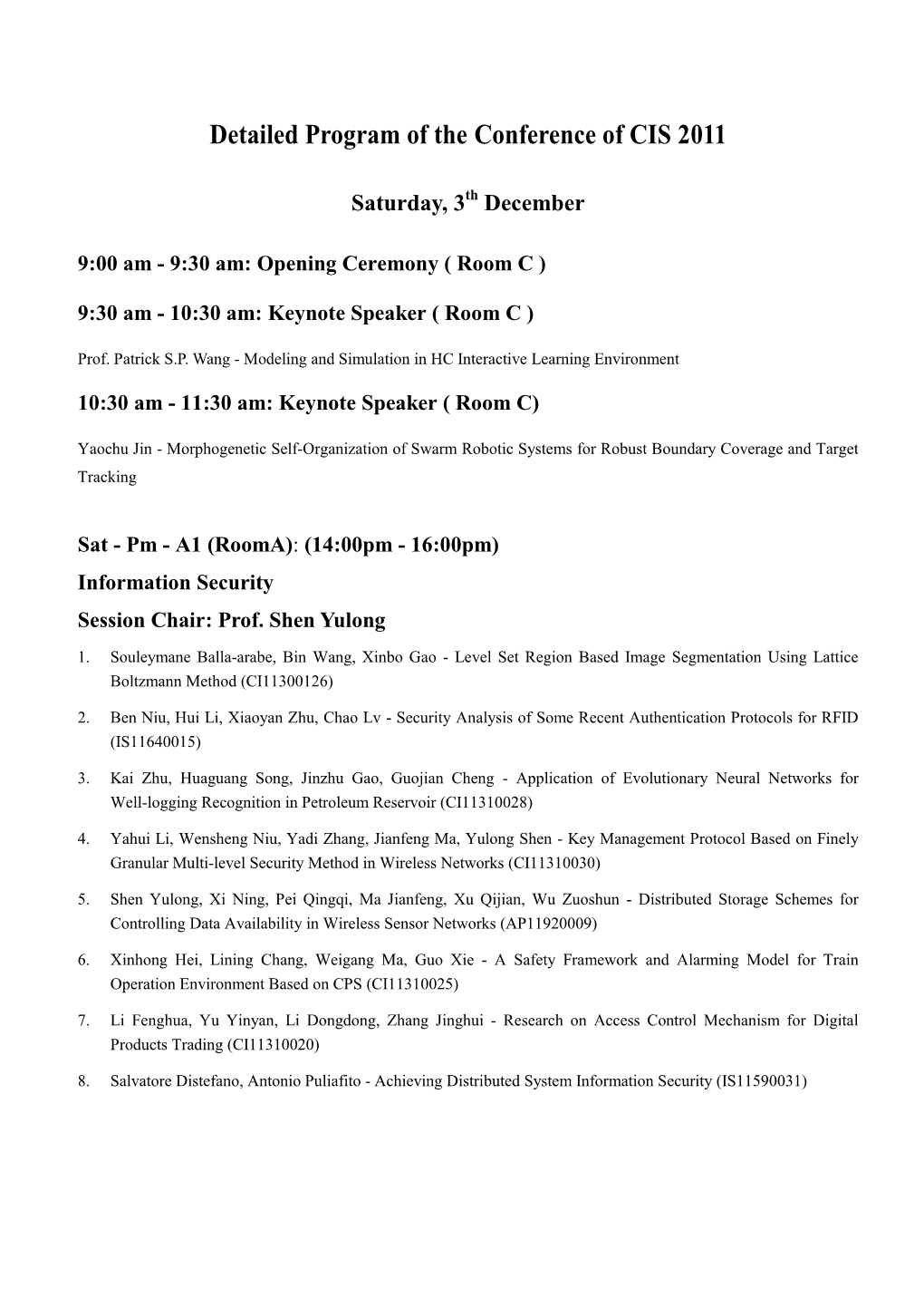 Detailed Program of the Conference of CIS 2011