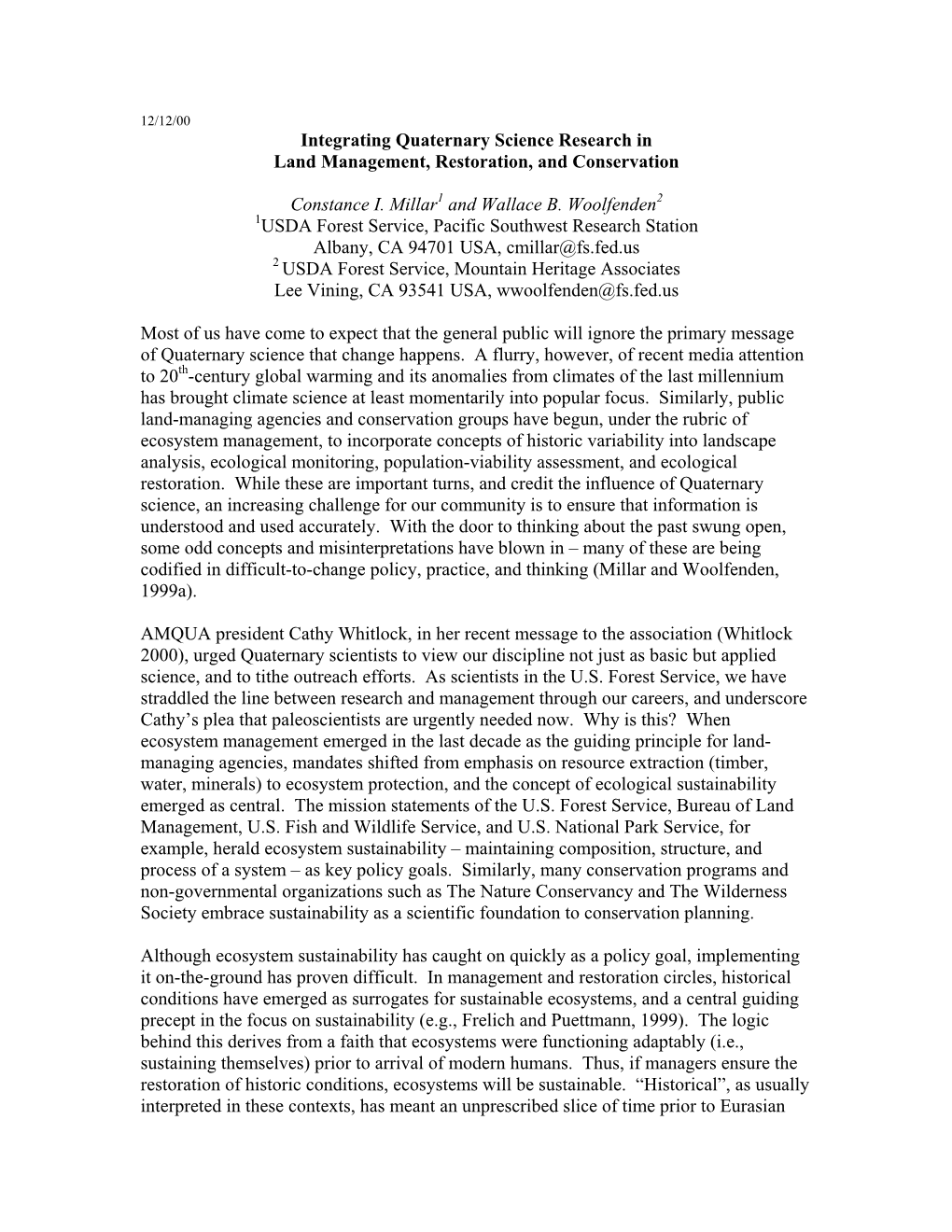 Integrating Quaternary Science Research in Land Management, Restoration, and Conservation Constance I. Millar1 and Wallace B. Wo