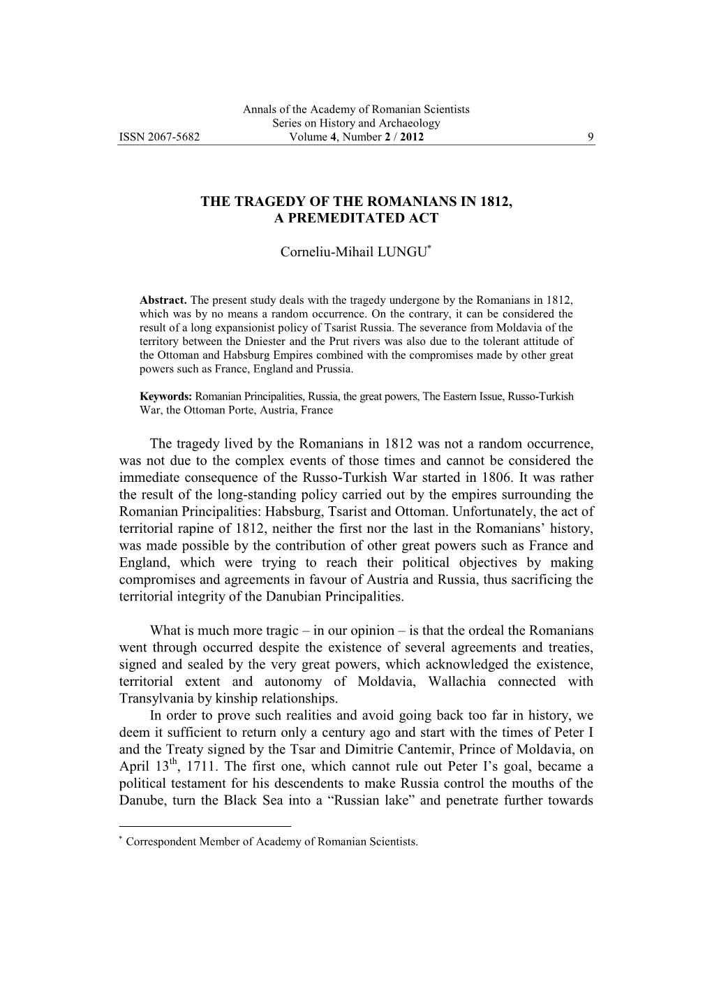 Academy of Romanian Scientists Series on History and Archaeology ISSN 2067-5682 Volume 4, Number 2 / 2012 9