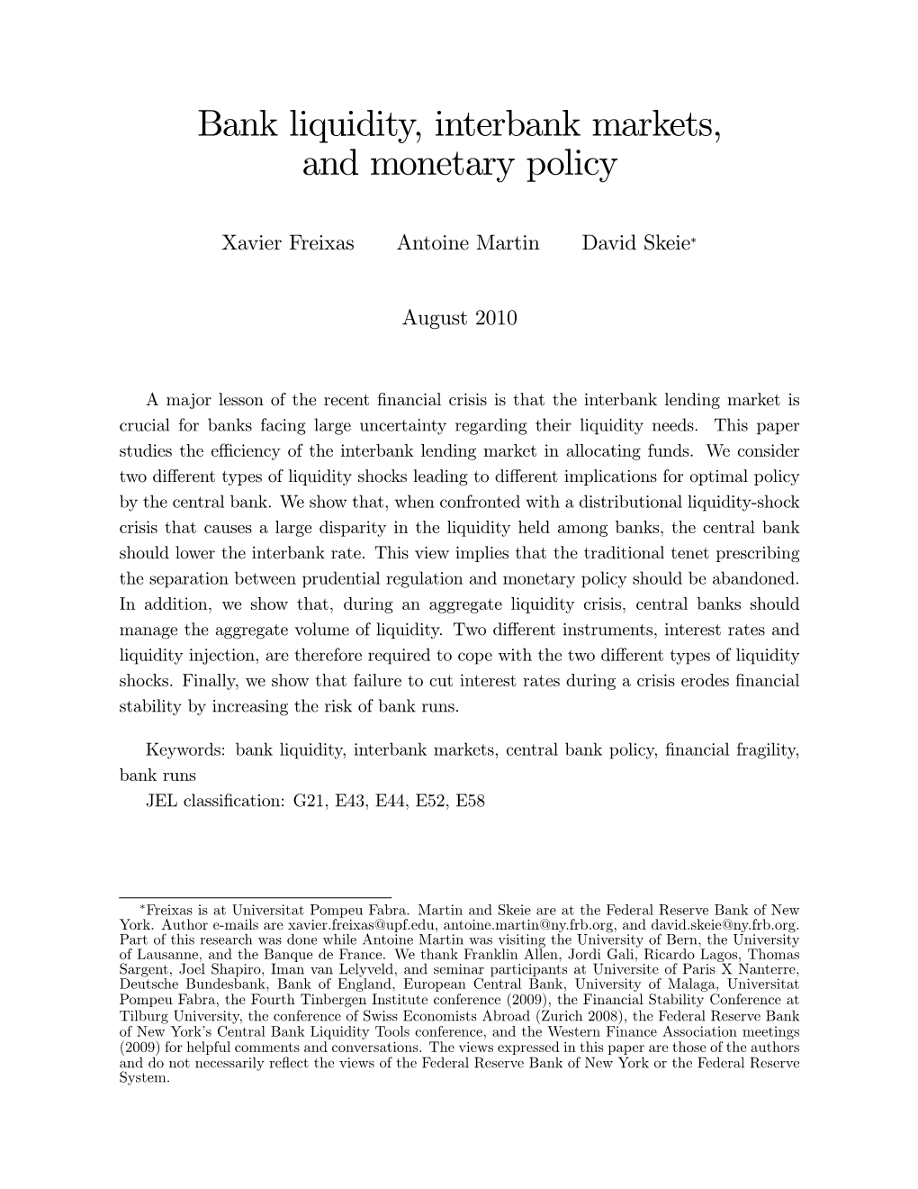 Bank Liquidity, Interbank Markets, and Monetary Policy