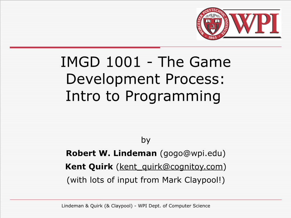 IMGD 1001 - the Game Development Process: Intro to Programming
