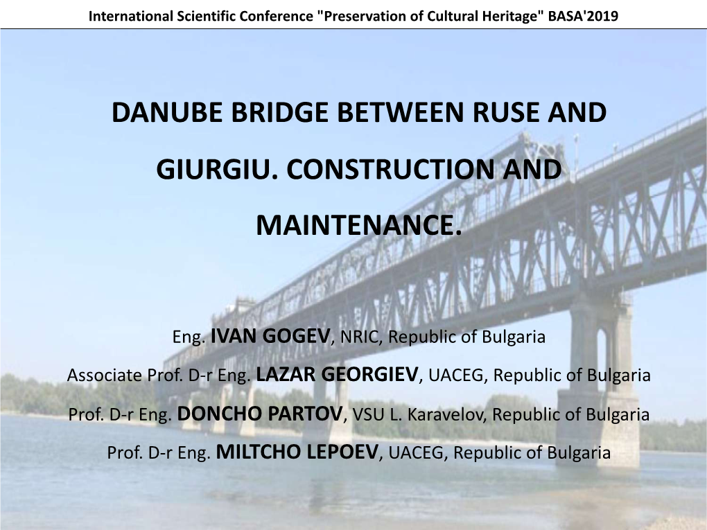 Danube Bridge Between Ruse and Giurgiu. Construction and Maintenance