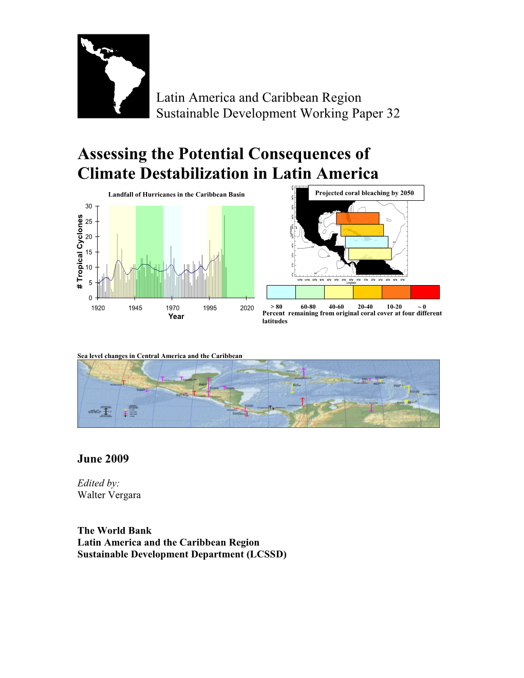 Assessing the Potential Consequences of Climate Destabilization in Latin America