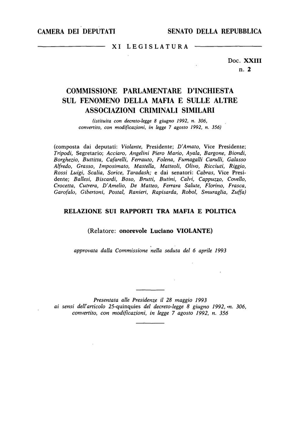 CAMERA DEI DEPUTATI SENATO DELLA REPUBBLICA XI LEGISLATURA Doc. XXIII N. 2 COMMISSIONE PARLAMENTARE D'inchiesta SUL FENOMENO