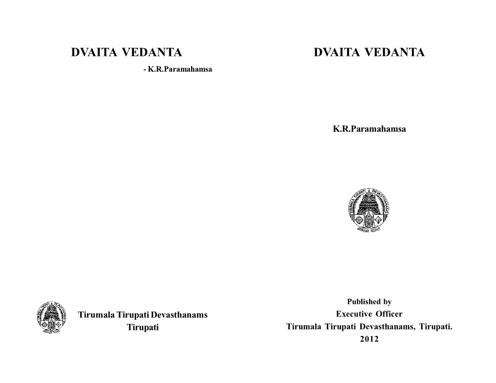 DVAITA VEDANTA DVAITA VEDANTA - K.R.Paramahamsa