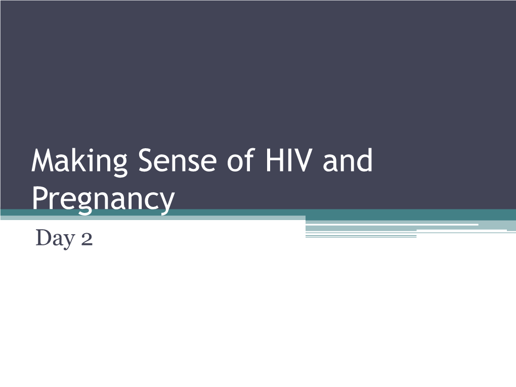 Making Sense of HIV and Pregnancy
