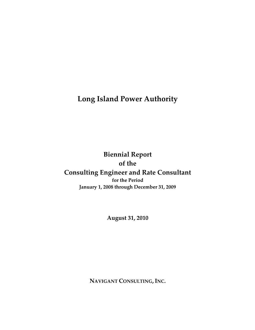 Biennial Report of the Consulting Engineer and Rate Consultant for the Period January 1, 2008 Through December 31, 2009