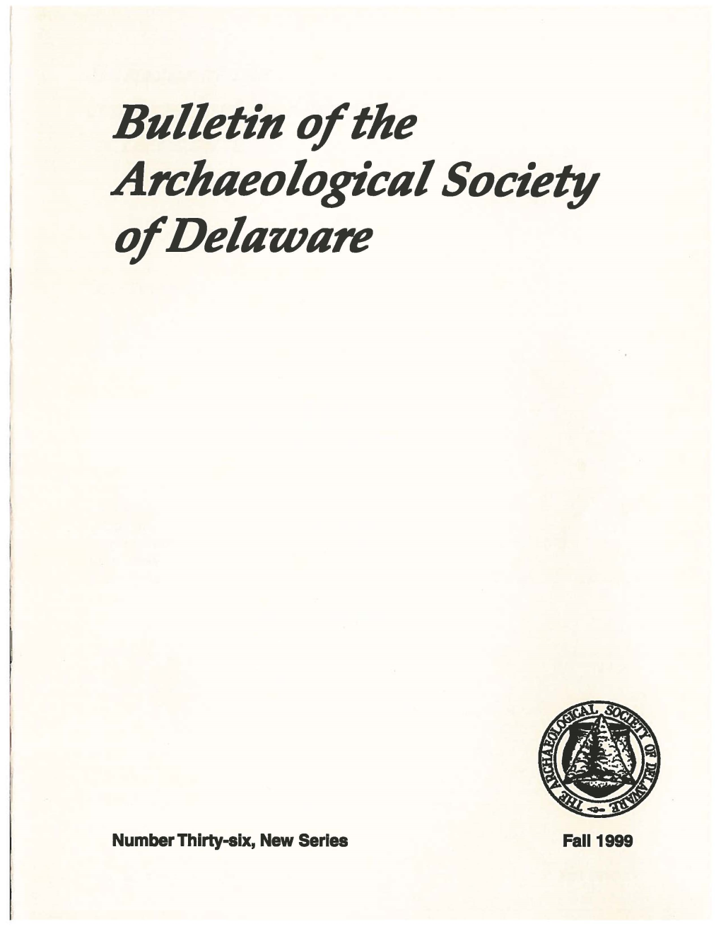 Bulletin of the Archaeological Societ:Y of Delaware
