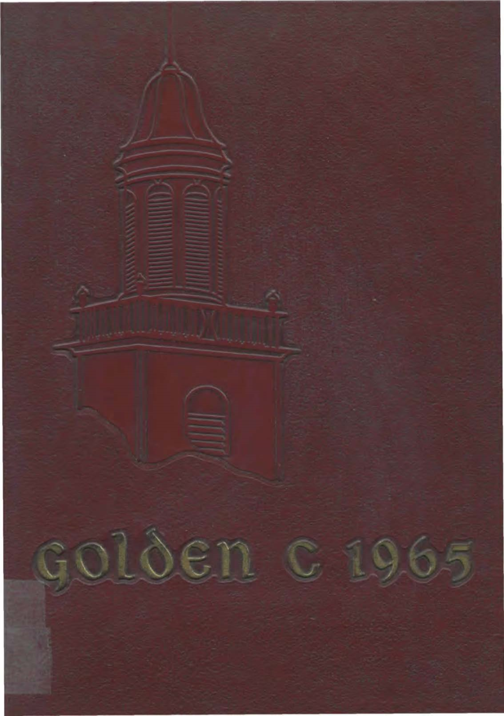 1965 "Golden C" Ends with Graduation; Yet Actually It Will Continue Moving Forward with the Futures of the People Pictured With- in