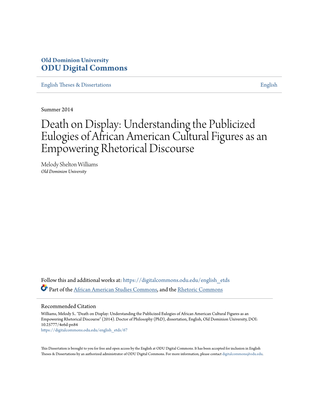 Understanding the Publicized Eulogies of African American Cultural Figures As an Empowering Rhetorical Discourse Melody Shelton Williams Old Dominion University