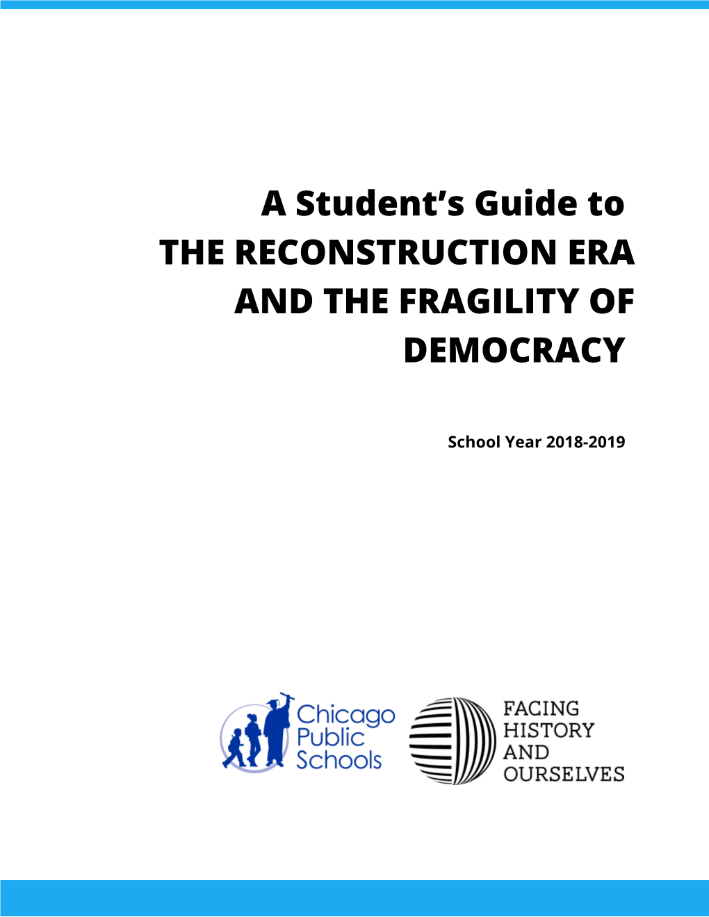 A Student's Guide to the RECONSTRUCTION ERA and the FRAGILITY of DEMOCRACY