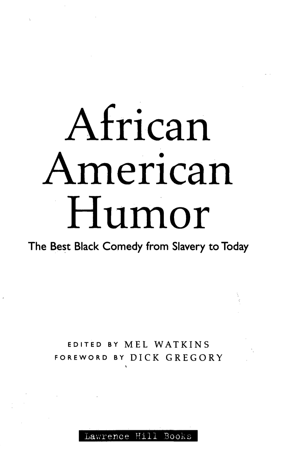 African American Humor the Best Black Comedy from Slavery to Today