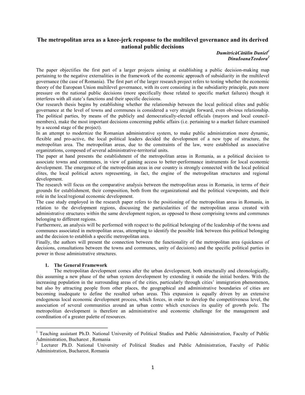 The Metropolitan Area As a Knee-Jerk Response to the Multilevel Governance and Its Derived National Public Decisions Dumitricăcătălin Daniel1 Dinuioanateodora2