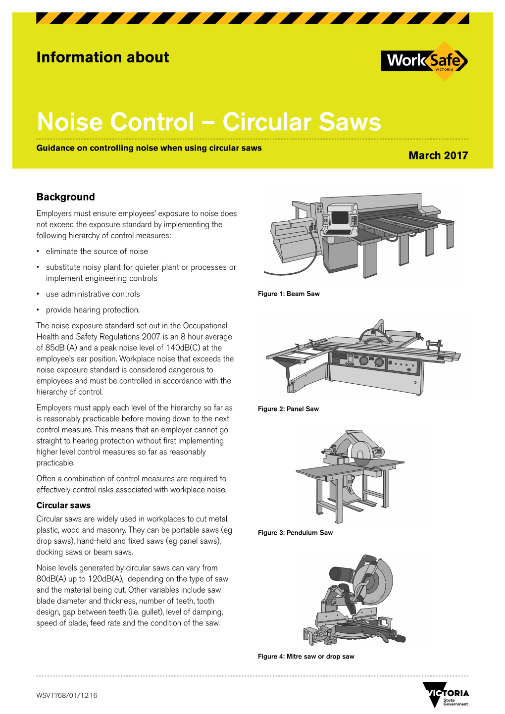Noise Control – Circular Saws Guidance on Controlling Noise When Using Circular Saws March 2017