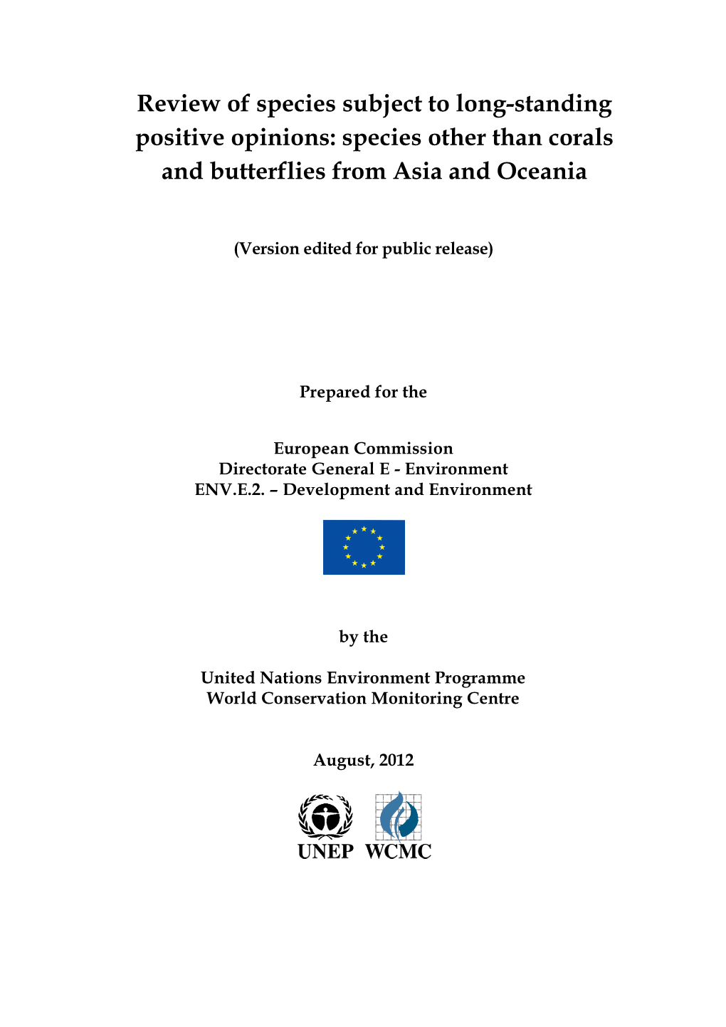 Review of Species Subject to Long-Standing Positive Opinions: Species Other Than Corals and Butterflies from Asia and Oceania