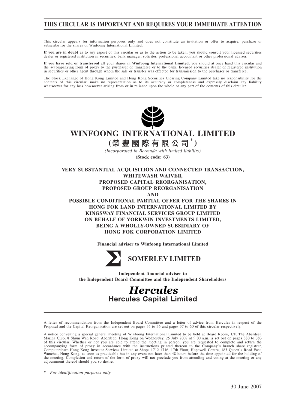 WINFOONG INTERNATIONAL LIMITED ( * ) (Incorporated in Bermuda with Limited Liability) (Stock Code: 63)