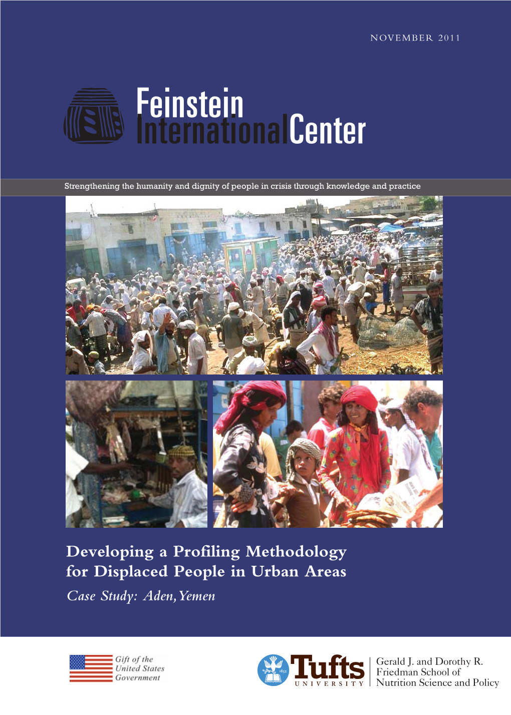 Developing a Profiling Methodology for Displaced People in Urban Areas Case Study: Aden, Yemen ©2011 Feinstein International Center