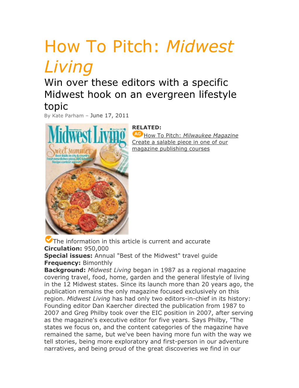 Midwest Living Win Over These Editors with a Specific Midwest Hook on an Evergreen Lifestyle Topic by Kate Parham – June 17, 2011