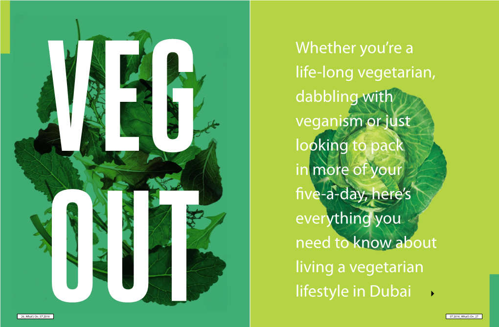 Whether You're a Life-Long Vegetarian, Dabbling with Veganism Or Just