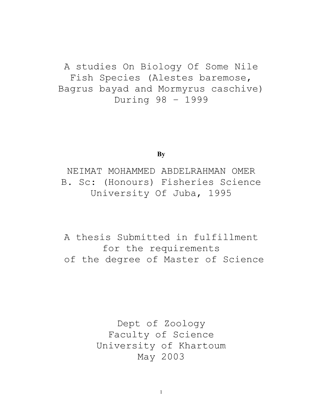 A Studies on Biology of Some Nile Fish Species (Alestes Baremose, Bagrus Bayad and Mormyrus Caschive) During 98 – 1999