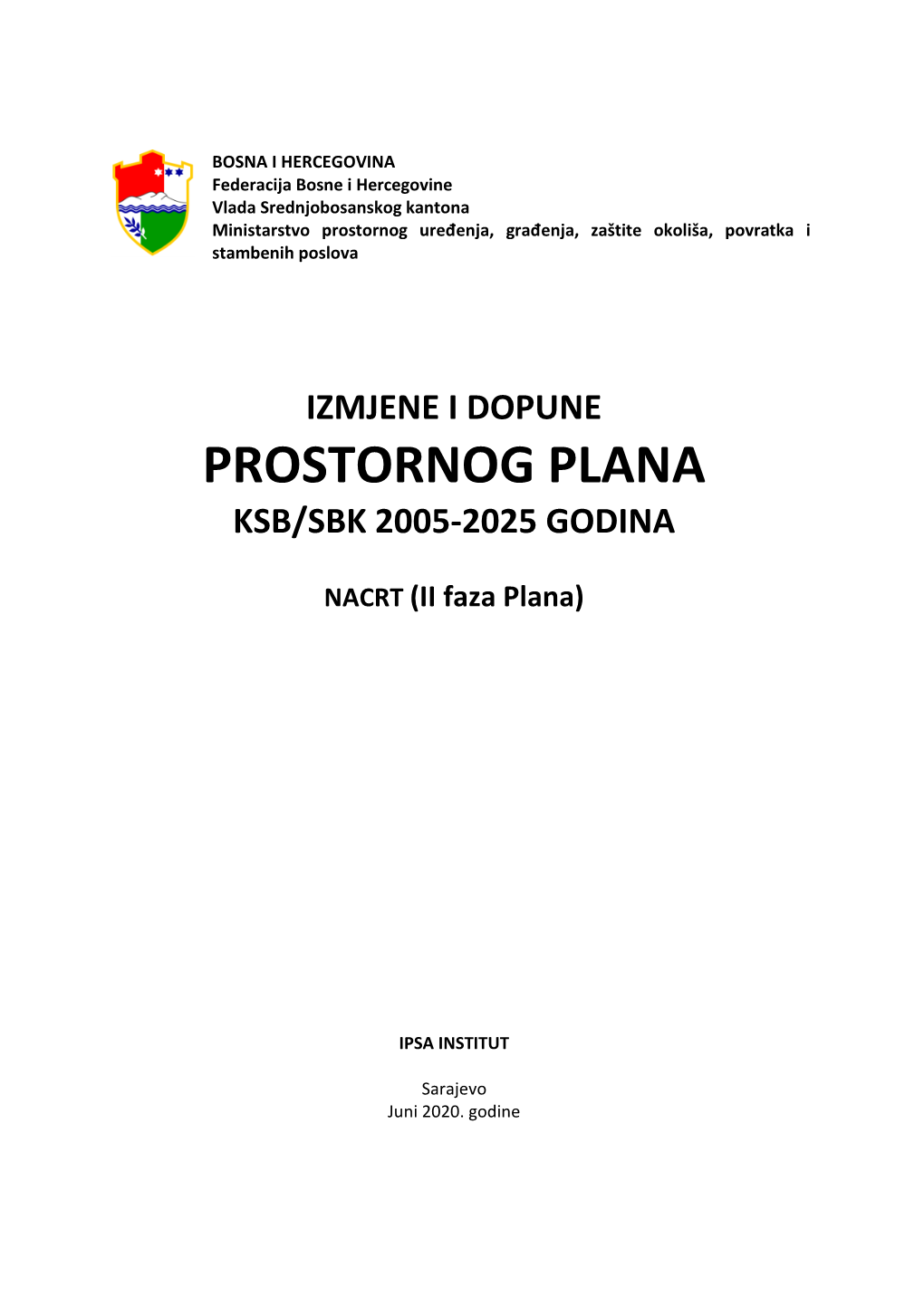 Izmjene I Dopune Prostornog Plana Ksb/Sbk 2005-2025 Godina