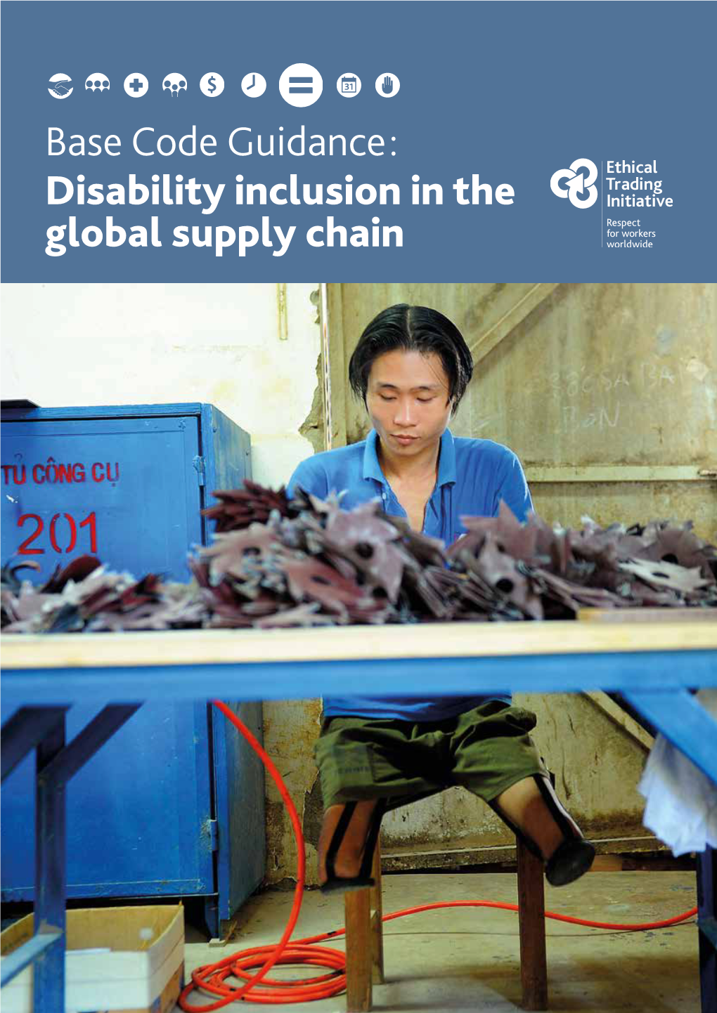 Base Code Guidance: Disability Inclusion in the Global Supply Chain 1